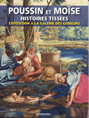 Poussin et Moïse, Histoires Tissées